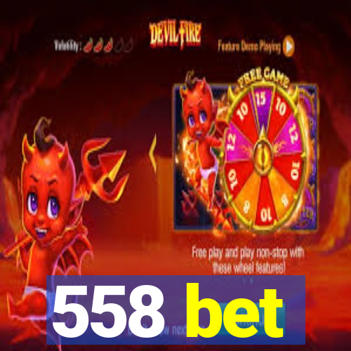 558 bet